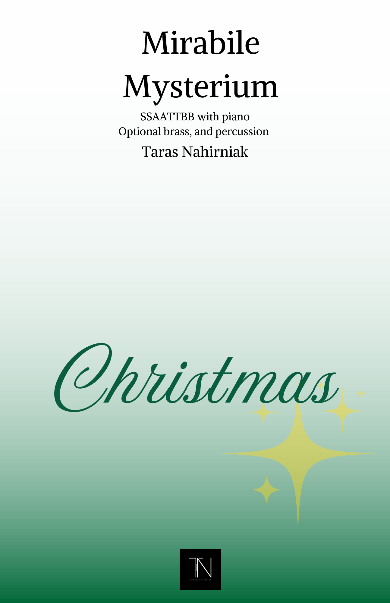 Mirabile Mysterium (SATB, Piano, Brass and Percussion)