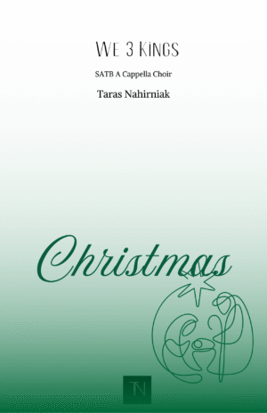 We 3 Kings (SATB A Cappella)